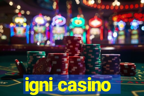 igni casino