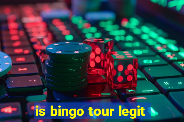 is bingo tour legit