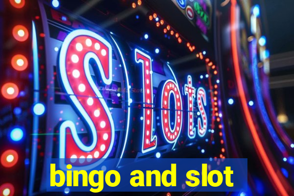 bingo and slot