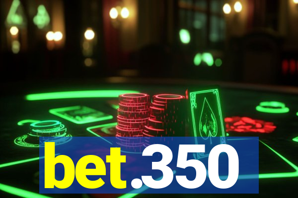 bet.350