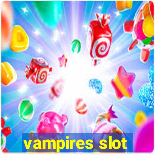 vampires slot