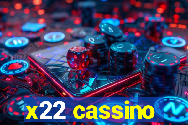 x22 cassino