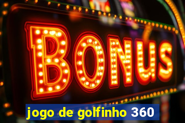 jogo de golfinho 360