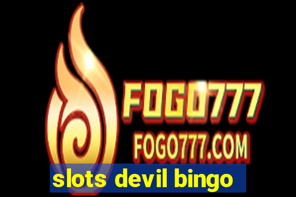 slots devil bingo