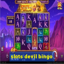 slots devil bingo