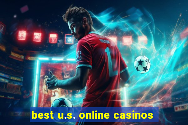 best u.s. online casinos