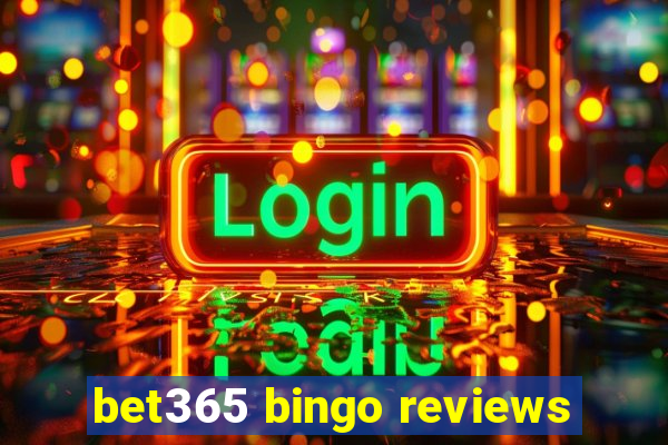 bet365 bingo reviews