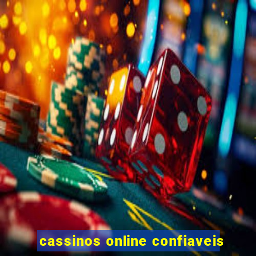 cassinos online confiaveis