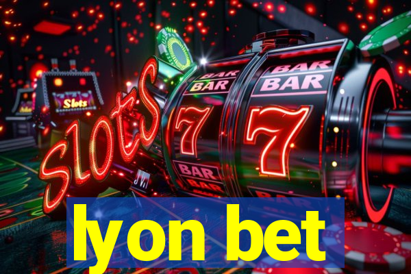 lyon bet