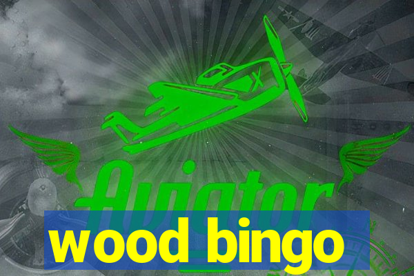 wood bingo