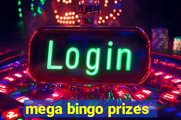 mega bingo prizes