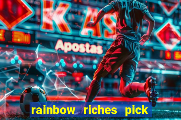 rainbow riches pick n mix slot