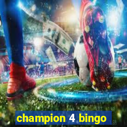 champion 4 bingo