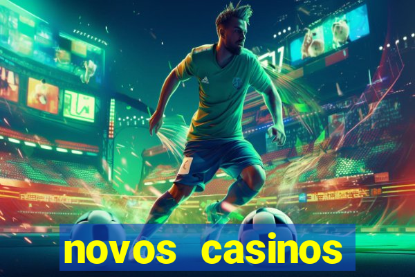 novos casinos online 2024