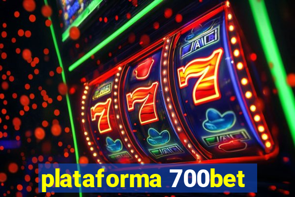 plataforma 700bet