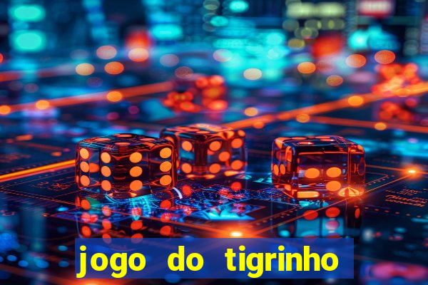 jogo do tigrinho que dá b?nus no cadastro