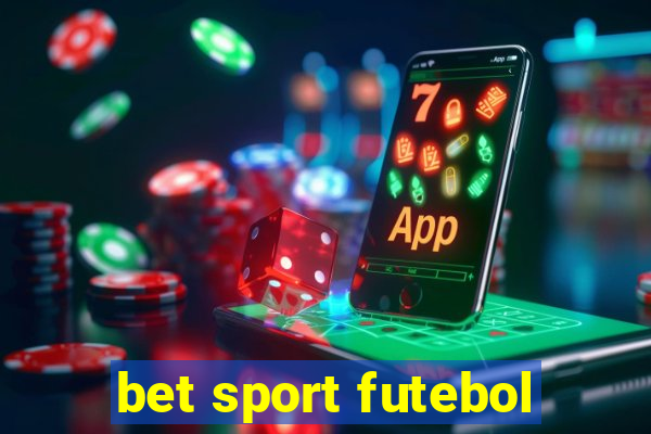 bet sport futebol