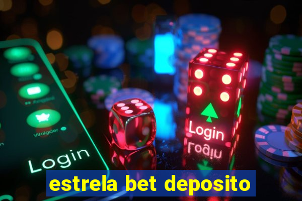 estrela bet deposito