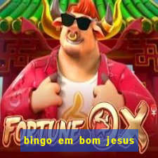 bingo em bom jesus do norte es