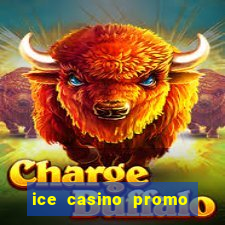 ice casino promo code no deposit