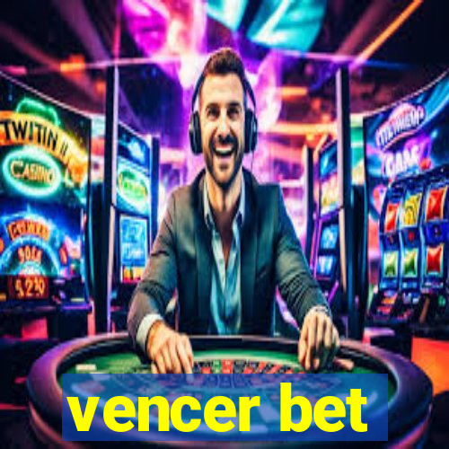 vencer bet