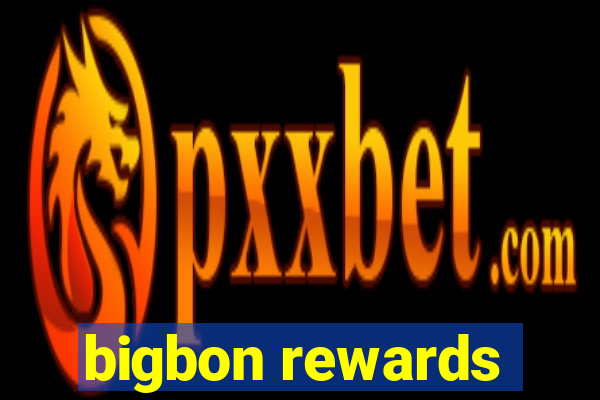 bigbon rewards