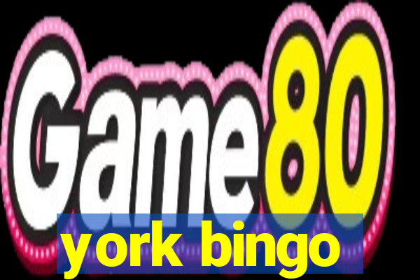 york bingo