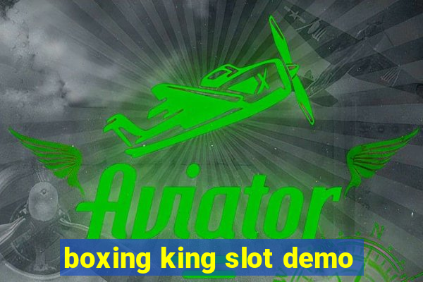 boxing king slot demo