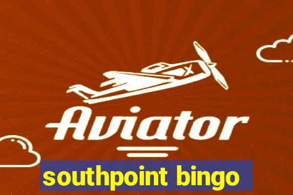 southpoint bingo