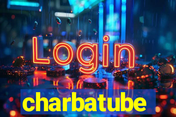 charbatube