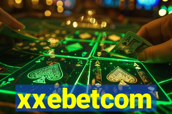 xxebetcom