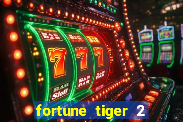 fortune tiger 2 demo grátis