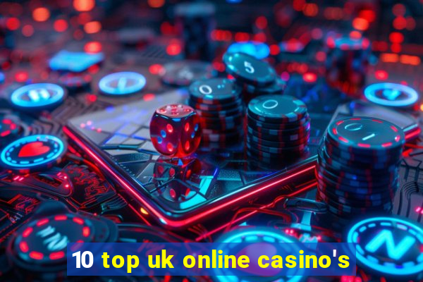 10 top uk online casino's