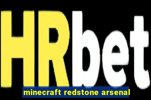 minecraft redstone arsenal