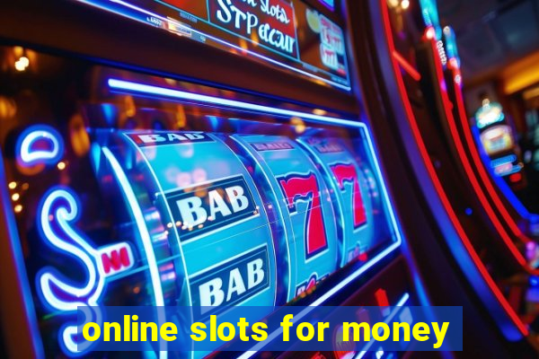 online slots for money