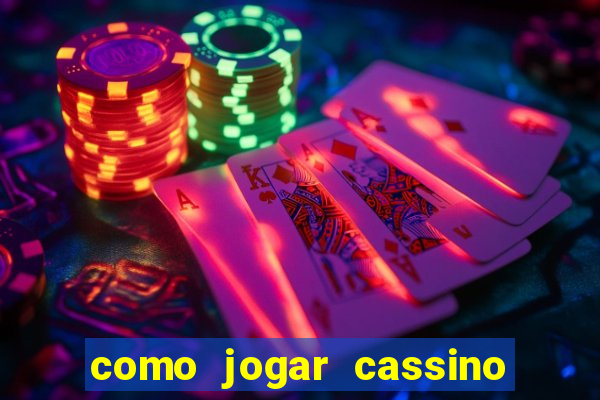 como jogar cassino na bet365