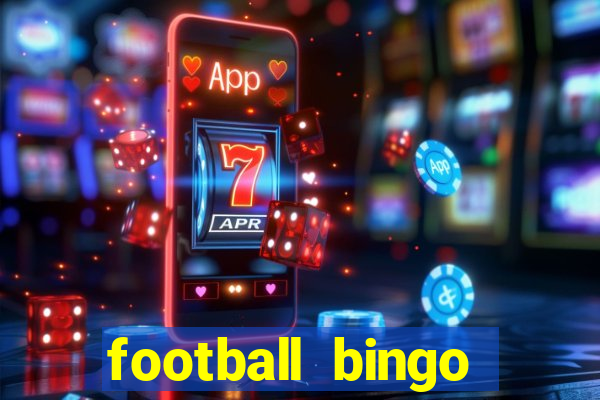 football bingo online - play now