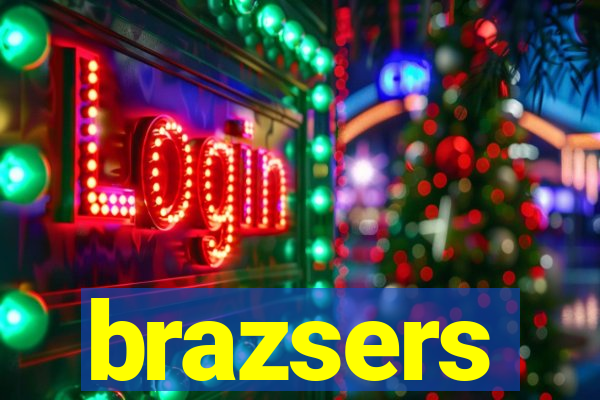 brazsers