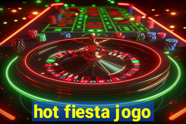 hot fiesta jogo