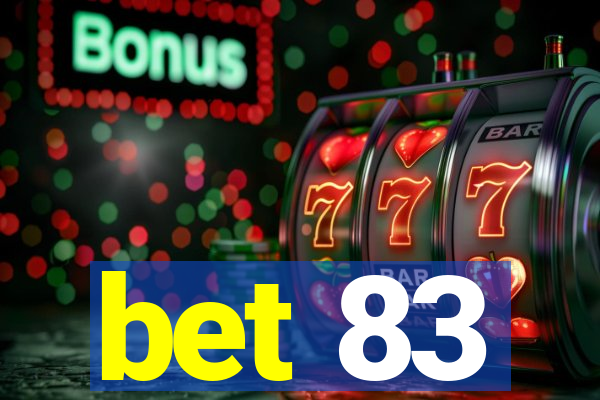 bet 83