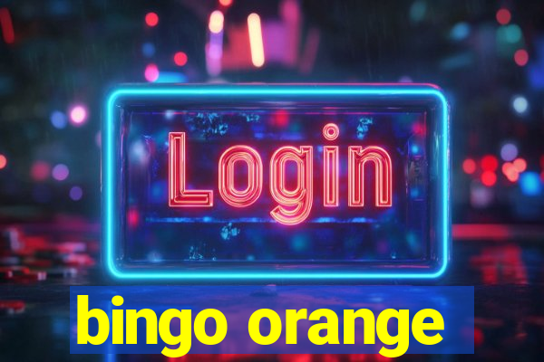 bingo orange