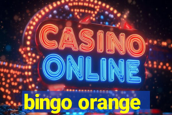 bingo orange