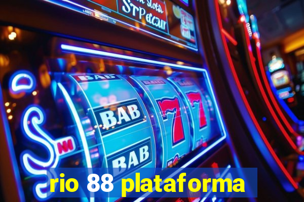 rio 88 plataforma