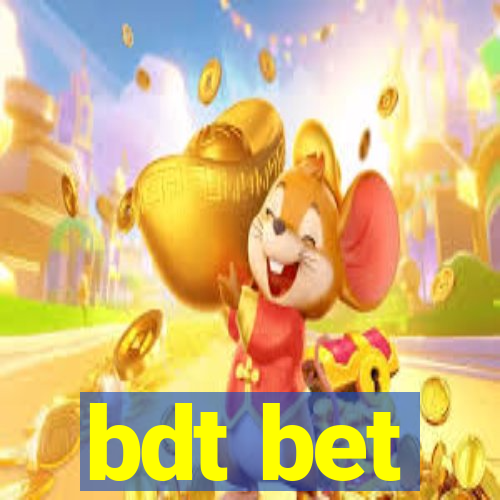 bdt bet