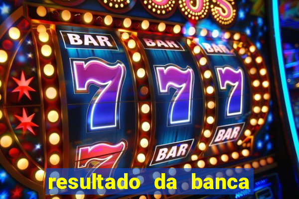 resultado da banca caminho da sorte hoje