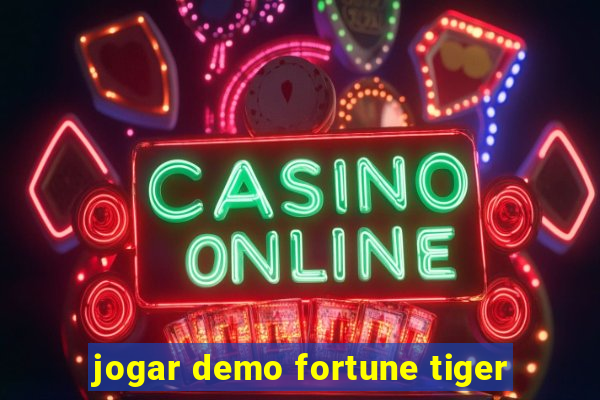 jogar demo fortune tiger