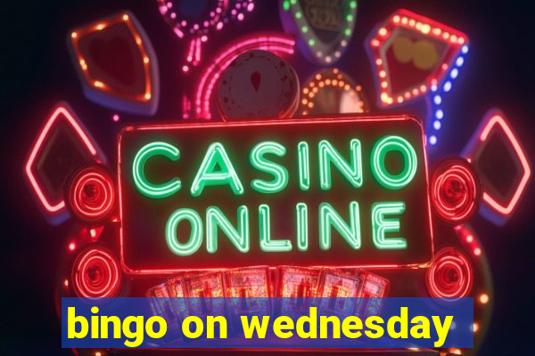 bingo on wednesday