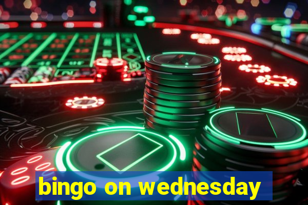 bingo on wednesday