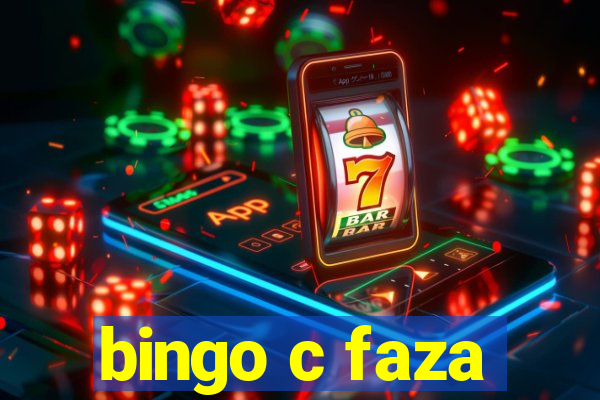 bingo c faza